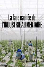 La face cachée de l'industrie alimentaire (2025) La face cachée de l'industrie alimentaire (2025)
