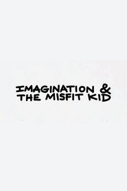 Poster Imagination & the Misfit Kid