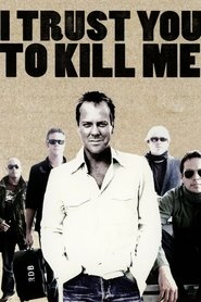 Poster I Trust You to Kill Me 2006