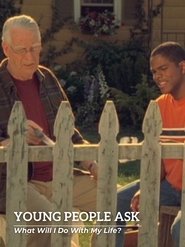 Young People Ask - What Will I Do With My Life? (2004)