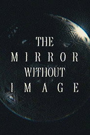 The Mirror Without Image