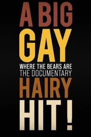A Big Gay Hairy Hit! Where The Bears Are: The Documentary