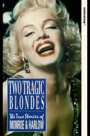 Two Tragic Blondes - Marilyn Monroe And Jean Harlow