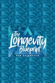 The Longevity Blueprint