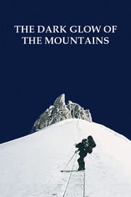 Poster for The Dark Glow of the Mountain