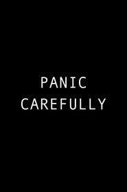 Affiche de Panic Carefully