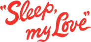 Sleep, My Love Logo
