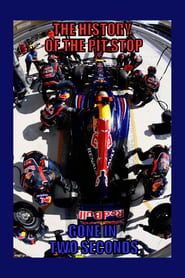 Poster The History of the Pit Stop: Gone in Two Seconds