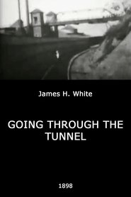 Poster Going Through the Tunnel 1898 Poster Going Through the Tunnel 1898