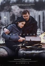Reflection (2021) Ukrainian Mystery, Thriller | 480p, 720p, 1080p WEB-DL | Google Drive [ESub]