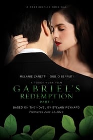Gabriel’s Redemption: Part I