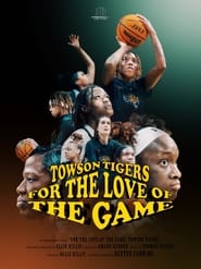 For the Love of the Game: Towson Tigers
