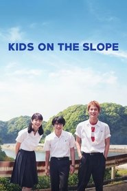 Kids on the Slope Kids on the Slope
