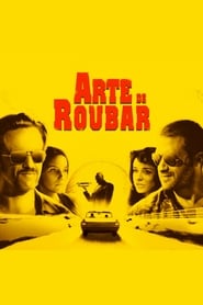 Arte de Roubar poster