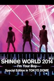 Poster SHINEE WORLD 2014 ~I'M YOUR BOY~ IN TOKYO DOME