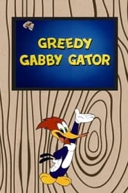 Poster Greedy Gabby Gator