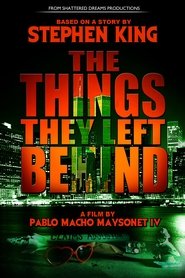The Things They Left Behind (2011)