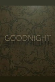 Poster Goodnight 2018