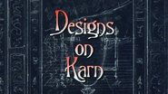 Designs on Karn