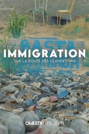 Immigration, sur la route des clandestins