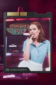 Damn Good Pie (2025)