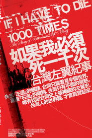 If I Have to Die 1000 Times - The Story of Taiwanese Left-Wing