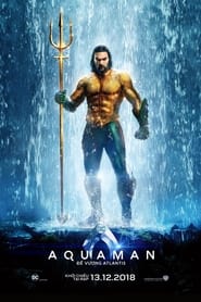 Aquaman: Đế Vương Atlantis (2018)