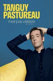 Tanguy Pastureau - N'est pas célèbre streaming