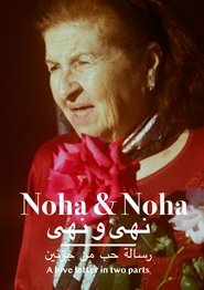 Noha & Noha, a love letter in two parts 2023 Cothrom gun chrìoch an-asgaidh