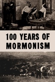 One Hundred Years of Mormonism (1913)