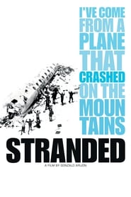 Stranded: I've Come from a Plane That Crashed on the Mountains