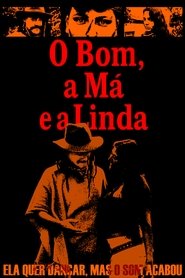 O Bom, a Má e a Linda (1970)