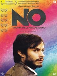 No - I giorni dell'arcobaleno poster watch No - I giorni dell'arcobaleno now