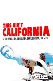 This Ain't California постер