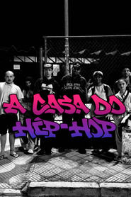 A Casa do Hip-hop - Document&aacute;rio (2024)
