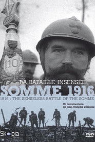 Somme 1916, la bataille insens&eacute;e (2016)