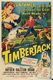 Watch Timberjack Full Movie Online 1955