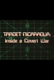 Target Nicaragua: Inside a Covert War