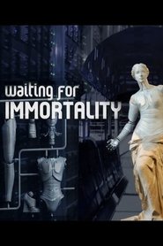 Waiting for Immortality 2016 映画 吹き替え