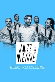 Poster Electro Deluxe en concert à Jazz à Vienne 2023