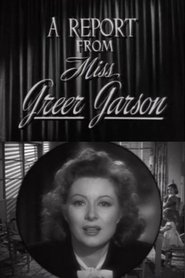 A Report from Miss Greer Garson