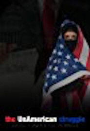 The UnAmerican Struggle