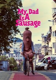 My Dad Is a Sausage постер