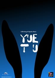 Regarder Yue Tu Film En Streaming  HD Gratuit Complet