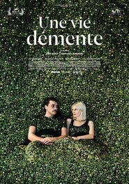 Une vie démente (2020) online ελληνικοί υπότιτλοι