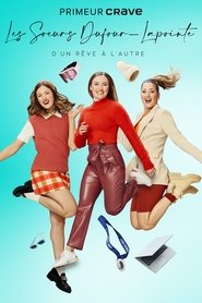 Les soeurs Dufour-Lapointe : d'un rêve à l'autre (2021) Les soeurs Dufour-Lapointe : d'un rêve à l'autre (2021)