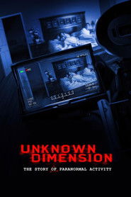 Unknown Dimension: The Story of Paranormal Activity