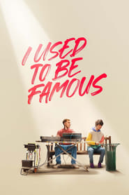 I Used to Be Famous 2022 Full Movie Download Dual Audio Eng Spanish | NF WEB-DL 1080p 720p 480p