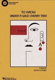 To Grow Under a Wild Cherry Tree