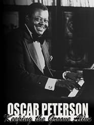 Oscar Peterson: Keeping the Groove Alive